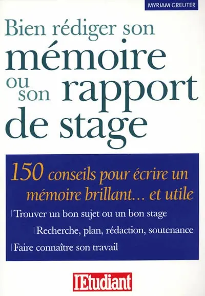 Bien rédiger son mémoire ou son rapport de stage
