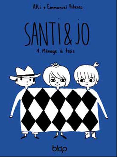 Santi & Jo. Vol. 1. Ménage à trois