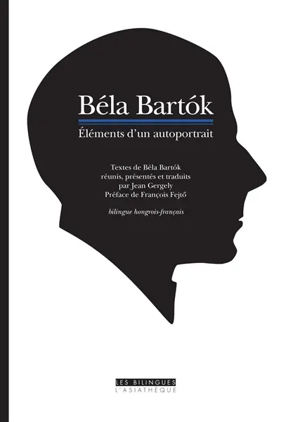 Béla Bartok : éléments d'un autoportrait