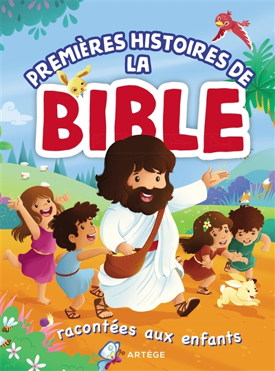Premières histoires de la Bible racontées aux enfants