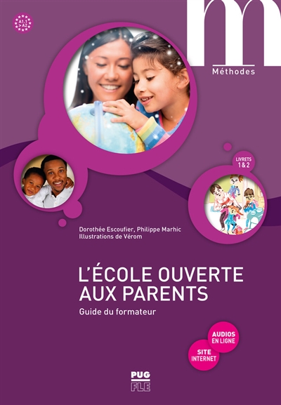 L'école ouverte aux parents, A1.1-A2 : guide du formateur : livrets 1 & 2