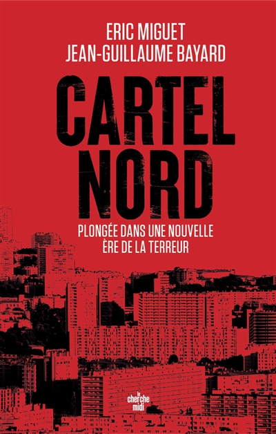 Cartel Nord : plongée dans...