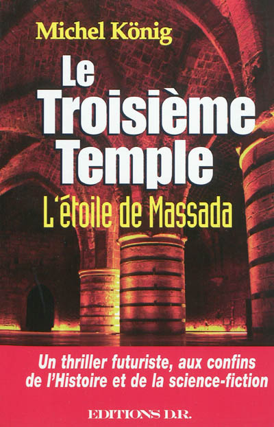 Le troisième temple : l'étoile de Massada