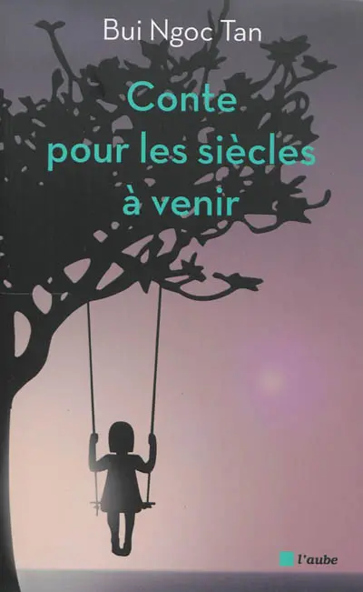 Conte pour les siècles à venir