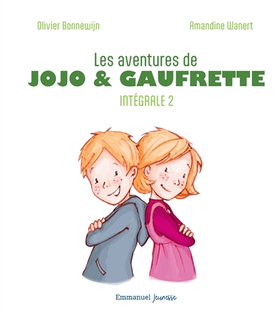 Les aventures de Jojo & Gaufrette : intégrale. Vol. 2