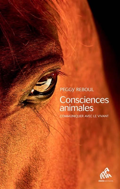 Consciences animales : communiquer avec le vivant