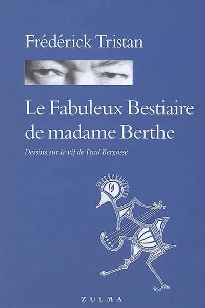 Le fabuleux bestiaire de madame Berthe