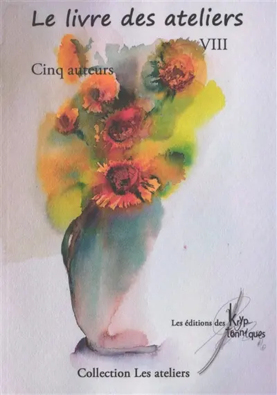 Le livre des ateliers. Vol. 8