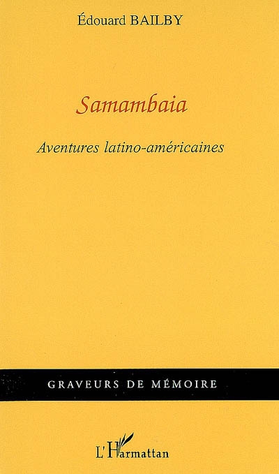 Samambaia : aventures latino-américaines
