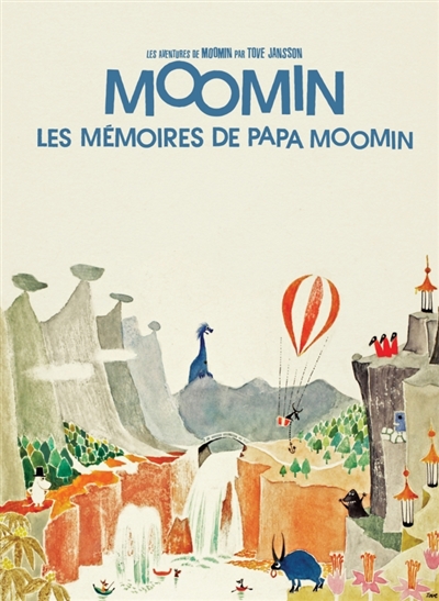 Les aventures de Moomin. Moomin : les mémoires de Papa Moomin