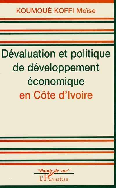 Dévaluation et politique de développement économique en Côte d'Ivoire