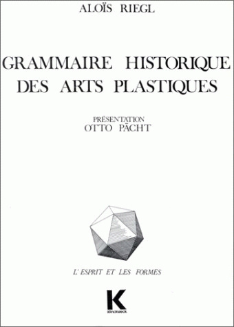 Grammaire historique des arts plastiques : volonté artistique et vision du monde