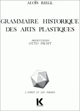 Grammaire historique des arts plastiques : volonté artistique et vision du monde