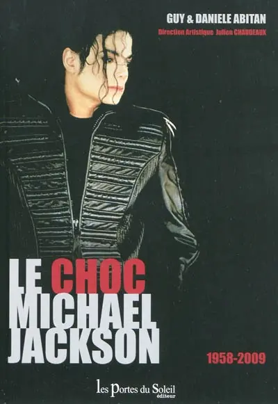 Le choc Michael Jackson : 1958-2009