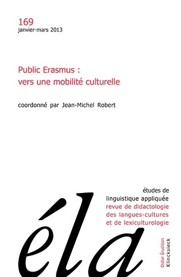 Etudes de linguistique appliquée, n° 169. Public Erasmus : vers une mobilité culturelle