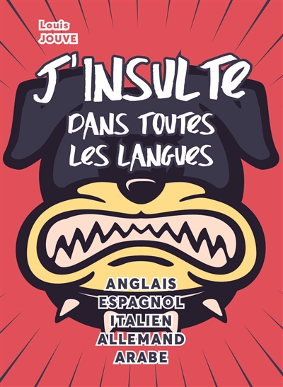 J'insulte dans toutes les...
