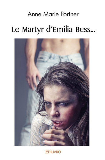 Le martyr d'emilia bess......