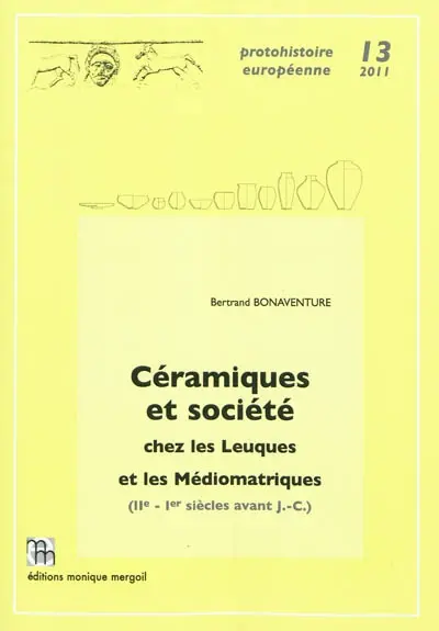 Céramiques et société chez les Leuques et les Médiomatriques (IIe-Ier siècles avant J.C.)