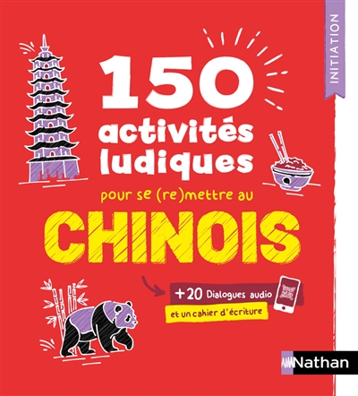 150 activités ludiques pour se (re)mettre au chinois