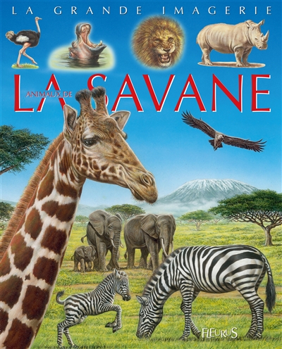 La grande imagerie : Animaux de la savane