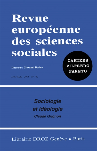 Revue européenne des sciences sociales et Cahiers Vilfredo Pareto, n° 142. Sociologie et idéologie