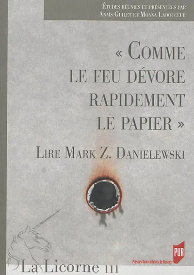 Comme le feu dévore rapidement le papier : lire Mark Z. Danielewski