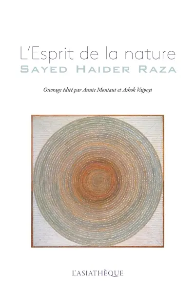 L'esprit de la nature : Sayed Haider Raza