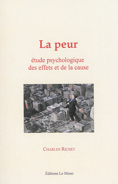 La peur : étude psychologique des effets et de la cause