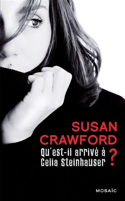 Qu'est-il arrivé à Celia Steinhauser ?
