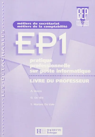 EP 1, pratique professionnelle sur poste informatique, 2de professionnelle terminale BEP : métiers du secrétariat, métiers de la comptabilité
