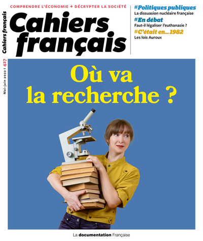 Cahiers français, n° 427. Où va la recherche ?