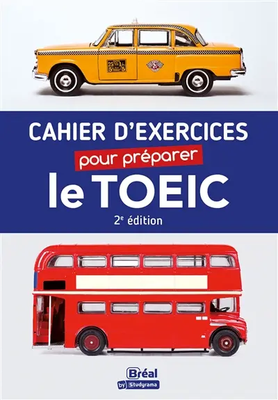 Cahier d'exercices pour préparer le TOEIC