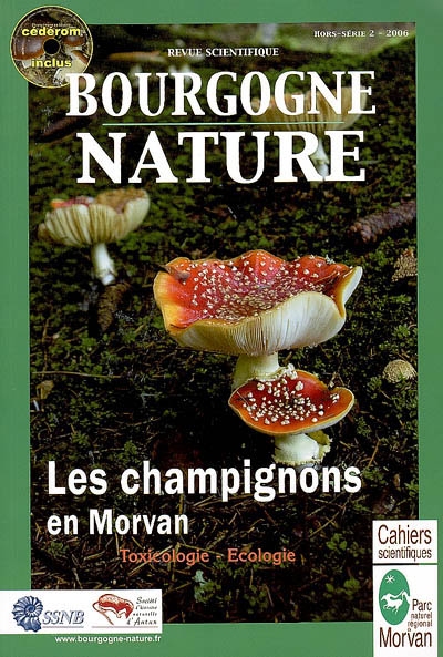 Revue scientifique Bourgogne Nature, hors série, n° 2. Les champignons en Morvan : toxicologie, écologie