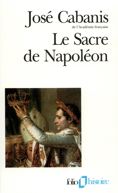 Le Sacre de Napoléon : 2 décembre 1804