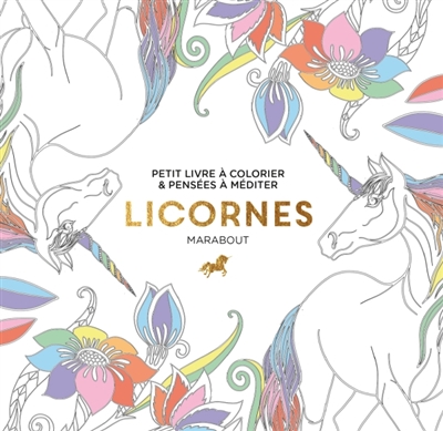 Licornes : petit livre à colorier & pensées à méditer