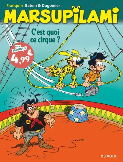 Marsupilami. Vol. 15. C'est quoi ce cirque ?