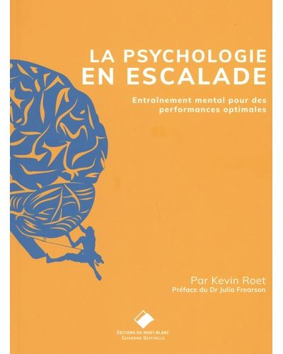 La psychologie en escalade : entraînement mental pour des performances optimales