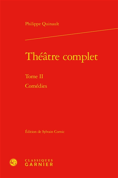 Théâtre complet. Vol. 2. Comédies