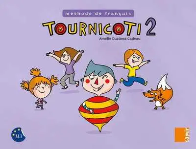 Tournicoti 2, méthode de français A1.1