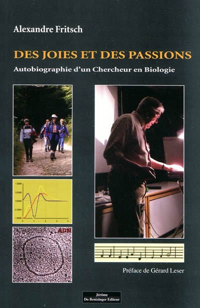 Des joies et des passions : autobiographie d'un chercheur en biologie