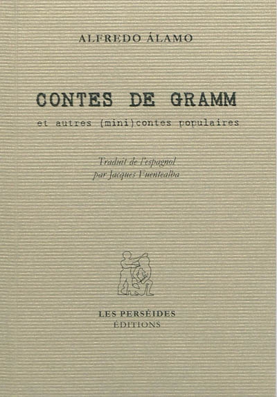 Contes de Gramm : et autres (mini) contes populaires