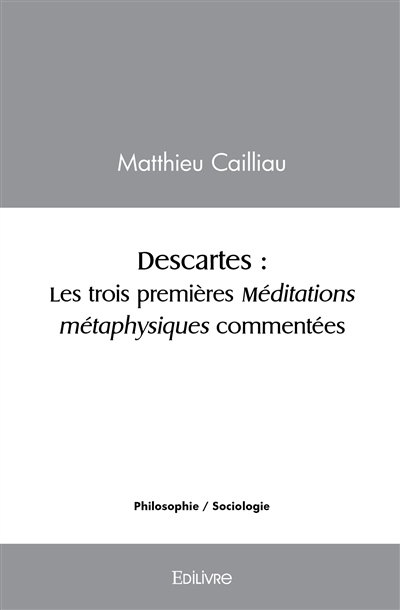Descartes : les trois...