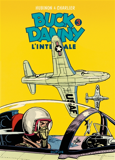 Buck Danny : l'intégrale. Vol. 3. 1951-1953