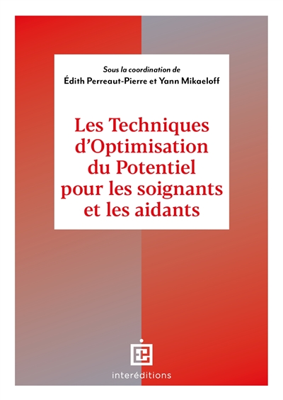 Les techniques d'optimisation du potentiel pour les soignants et les aidants