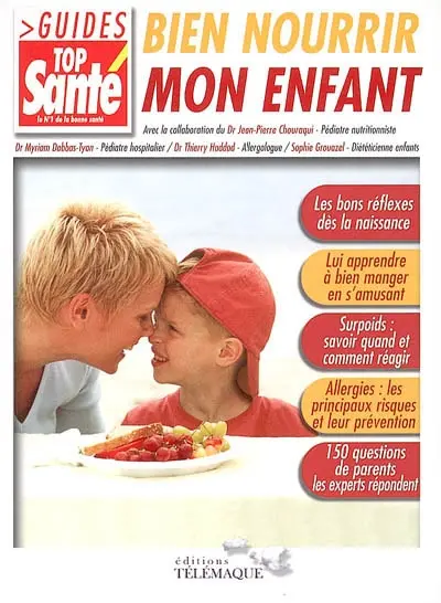 Bien nourrir mon enfant