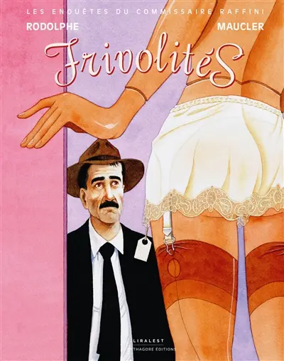 Les enquêtes du commissaire Raffini. Frivolités