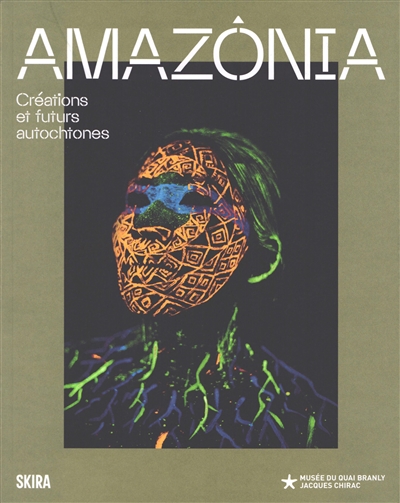 Amazônia : créations et futurs autochtones