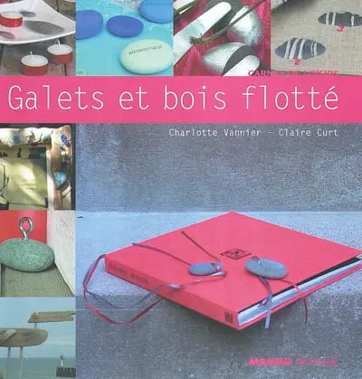Galets et bois flotté
