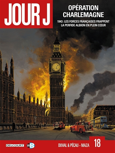 Jour J. Vol. 18. Opération Charlemagne