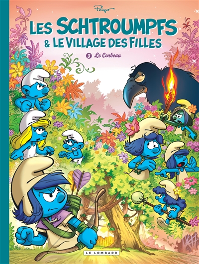 Les Schtroumpfs & le village des filles. Vol. 3. Le corbeau